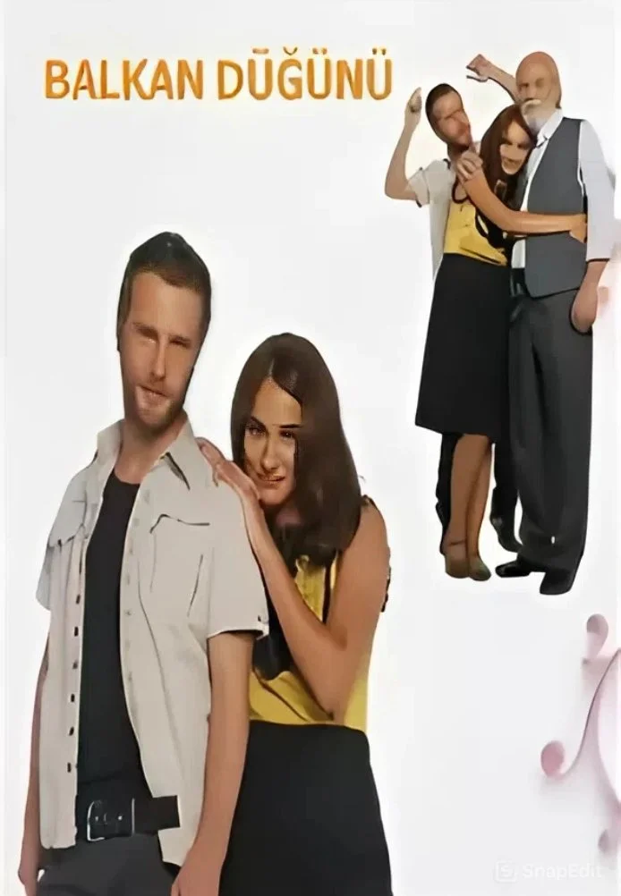 Балканская свадьба турецкий сериал, постер