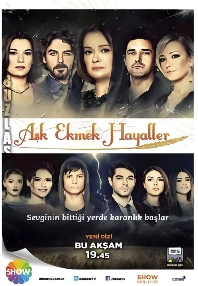 Любовь, хлеб, мечты турецкий сериал, постер