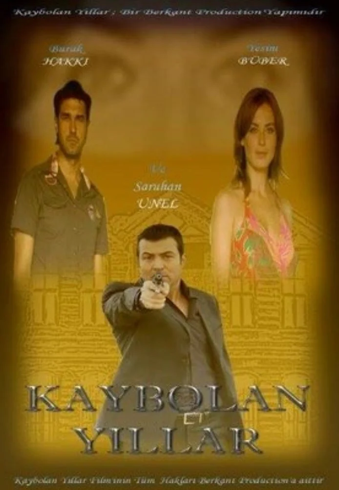 Утраченные годы турецкий сериал, постер