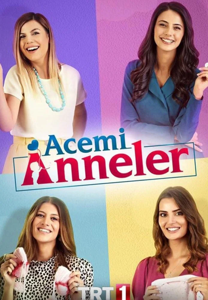 Неопытные мамы турецкий сериал, постер
