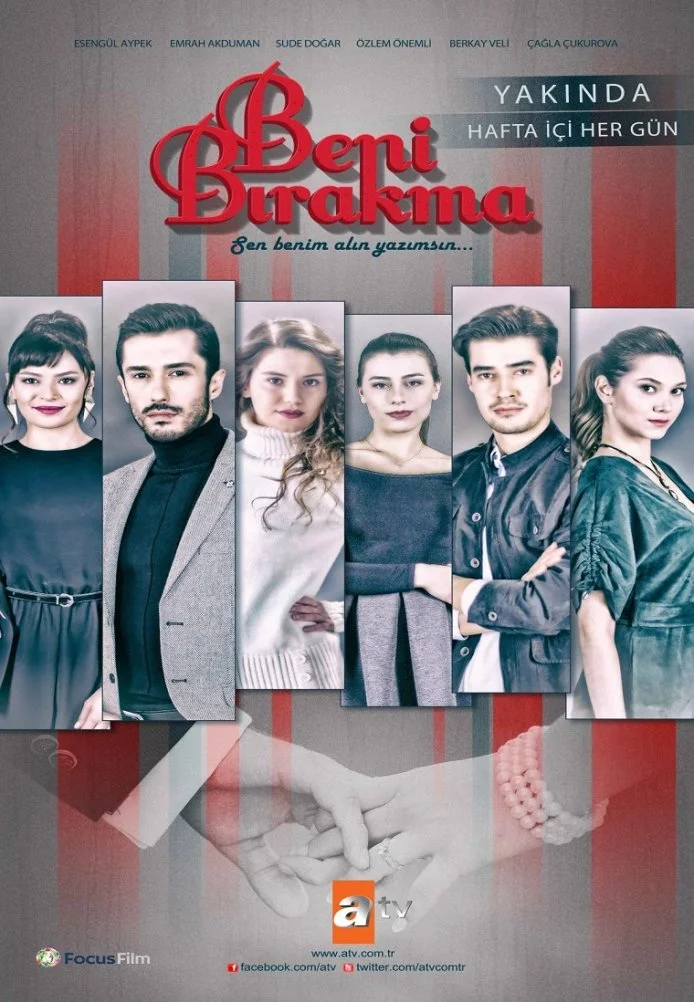Не отпускай меня турецкий сериал, постер