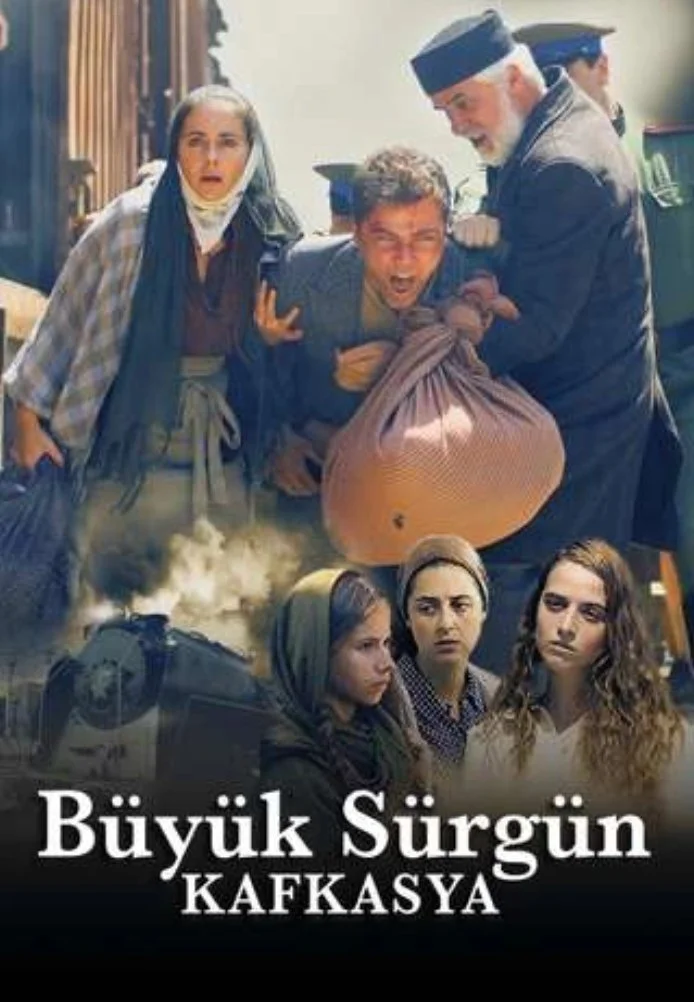 Великая кавказская ссылка турецкий сериал, постер